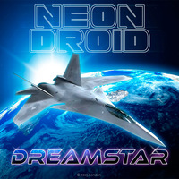The Neon Droid - Dreamstar by The Neon Droid