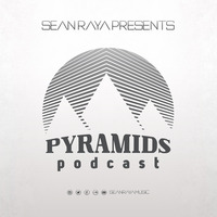 Pyramids Podcast #035 - Sean Raya by Sean Raya