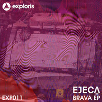 Brava (Original Mix) by Ejeca