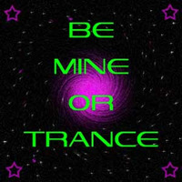 Be Mine or Trance by VAERNA