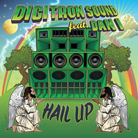 Digitron Sound feat. Dan I - Hail Up [LIONSDR001] *OUT NOW*