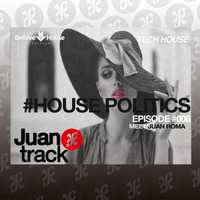 JuantracK Pres. House Politics Episode #006 Meet Jack Roma by Juantrack