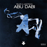Abu Dabi Feat. Rel3r by Juantrack