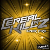 Inner Fire (Radio Edit) by Cereal Killaz