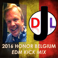 DJL 2016 HONOR BELGIUM EDM KICK MIX by DJL