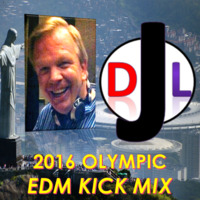 DJL 2016 OLYMPIC EDM KICK MIX by DJL