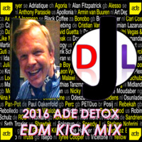 DJL 2016 ADE DETOX EDM KICK MIX by DJL