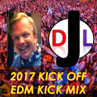 DJL 2017 KICK OFF EDM KICK MIX by DJL