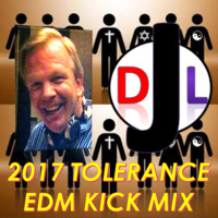 2017 DJL TOLERANCE EDM KICK MIX by DJL