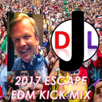DJL 2017 - ESCAPE EDM KICK MIX by DJL