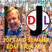 DJL 2017 - MID SUMMER EDM KICK MIX by DJL