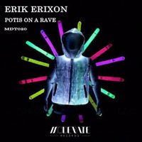 [MTD020] Erik Erixon - Potis on a Rave OUT NOW by Erik Erixon