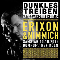 Erixon & Nimmich - Dunkles Treiben 10.10.2015 - Domhof Cologne - Free DL by Erik Erixon
