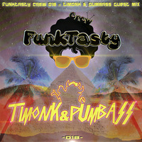 FunkTasty Crew #018 - Timonk &amp; Pumbass Guest Mix by Funktasty Crew Podcast