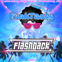 FunkTasty Crew #021 - FlashBack Mix by Funktasty Crew Podcast