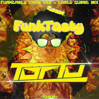 FunkTasty Crew #052 - Tortu Guest Mix by Funktasty Crew Podcast