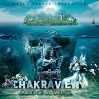EP- RIDDIM I LIKE - CHakraView  ----(OUT NOW on World People Prod) !!!