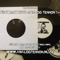 Uncompromising Analog Terror #1 - 7'' vinyl by The Untitled