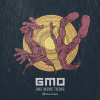 GMO "one more thing" by GMO - Groove Music Only