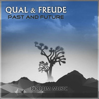 QUAL & FREUDE - Past And Future (Original Mix) by QUAL & FREUDE