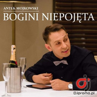 ANTEK MOJKOWSKI  Bogini niepojęta (Dance 2 Disco Remix) by Dance 2 Disco