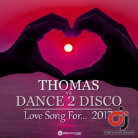 THOMAS vs DANCE 2 DISCO - Love Song For... (Halina) 2017 by Dance 2 Disco