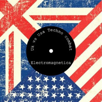 Electromagnética - Uk Vs Usa, Techno Combat by Electromagnetica Radio