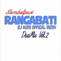 Rangabati DJ Kuna (K-Effect Mix) by DJ Kuna Official