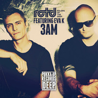 Rulers of the Deep ft. Eva K - 3AM (Muton Remix) EDIT - PU Deep by Pukka Up Records