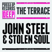 John Steel & Stolen Soul - The Terrace (Original Mix)- PU Deep by Pukka Up Records