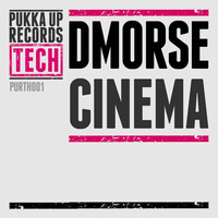 DMorse - Cinema (CLIP) by Pukka Up Records