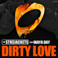 The Str8jackets ft Inaya Day - Dirty Love (Sam Walker & Teej Remix) TASTER by Deluded Records
