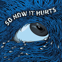 So Now It Hurts EP
