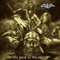 The Weak Or The Strong [Preview] by OUIJA