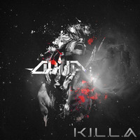 K.I.L.L.A [Preview] by OUIJA