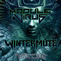 Wintermute & Module Virus - Electrical Impulses by Wintermute / Dende