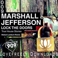 Marshall Jefferson - Lock The Doors (Rafael Lambert Remix) ♥FREE DOWNLOAD♥ by Lovely Tunes