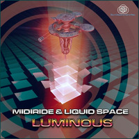 Midiride & Liquid Space - Luminous ( EP Preview - Sun Department Records)