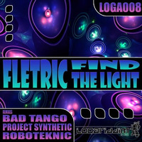 Fletric - Find The Light (Bad Tango Remix) [OUT NOW!] by Bad Tango