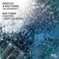 Hedflux & Bad Tango - Alignment [OUT NOW!] by Bad Tango