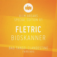Fletric - Bioskanner (Bad Tango Remix) [OUT NOW!] by Bad Tango