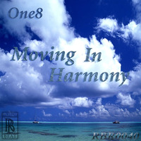 One8 - Moving In Harmony (Clip) by Rolling Beat Records