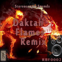 Daktah - Flames (Stereoscopic Sounds Remix) by Rolling Beat Records