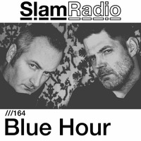 Slam - Slam Radio 164 Blue Hour by Seance Radio