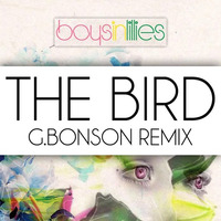 Boys In Lilies - The Bird (G​.​Bonson remix) by G.BONSON