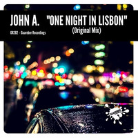 GR282 John A. - One Night In Lisbon (Original Mix) by Guareber Recordings