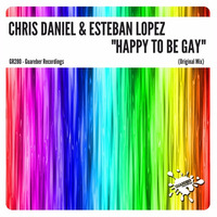 GR280 Chris Daniel & Esteban Lopez - Happy To Be Gay (Original Mix) by Guareber Recordings
