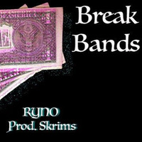 Break Bandz x Ryno by Rudeboyz Records