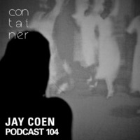 Container Podcast [104] Jay Coen by Container Project