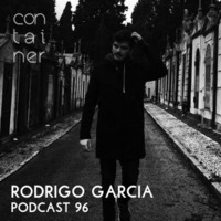 Container Podcast [96] Rodrigo Garcia (Live recording at Suicide Circus) by Container Project